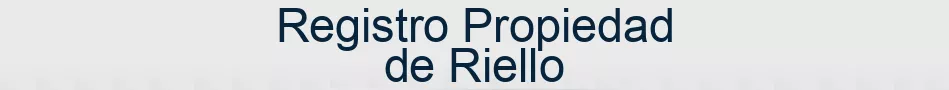 Registro Propiedad de Riello