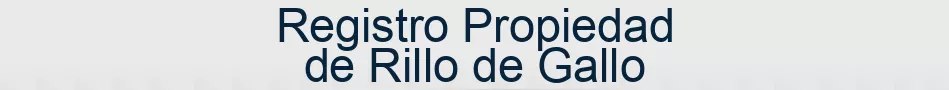 Registro Propiedad de Rillo de Gallo