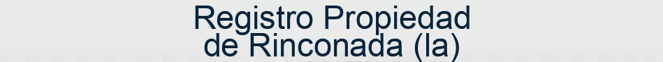 Registro Propiedad de Rinconada (la)