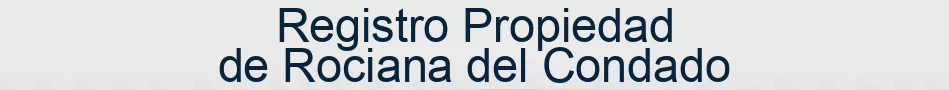 Registro Propiedad de Rociana del Condado