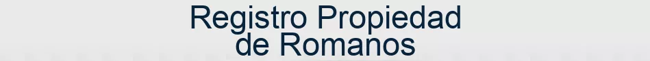 Registro Propiedad de Romanos