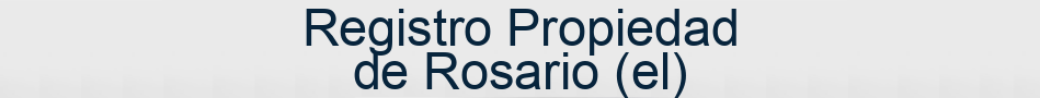 Registro Propiedad de Rosario (el)