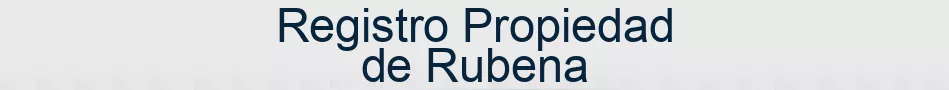 Registro Propiedad de Rubena