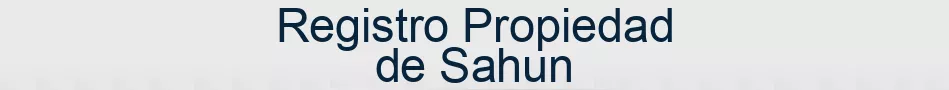 Registro Propiedad de Sahun