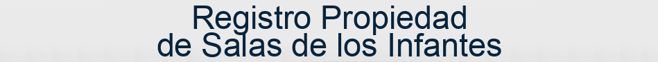 Registro Propiedad de Salas de los Infantes