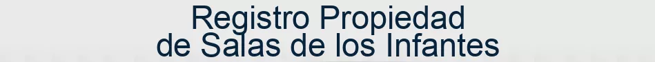 Registro Propiedad de Salas de los Infantes