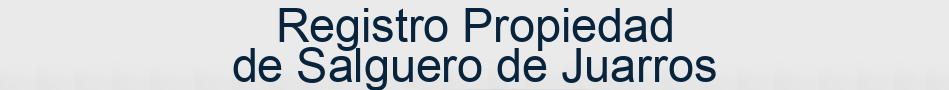 Registro Propiedad de Salguero de Juarros
