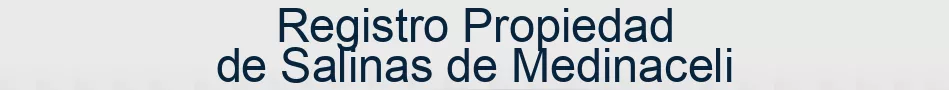 Registro Propiedad de Salinas de Medinaceli