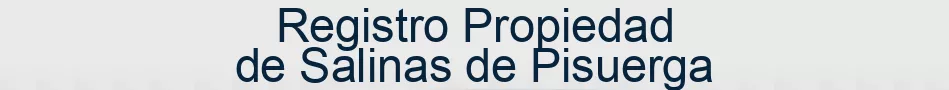 Registro Propiedad de Salinas de Pisuerga