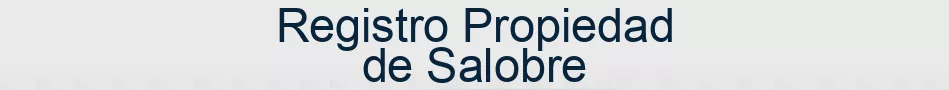 Registro Propiedad de Salobre