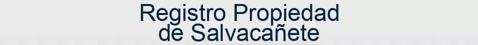 Registro Propiedad de Salvacañete