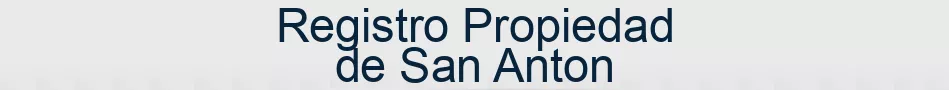Registro Propiedad de San Anton