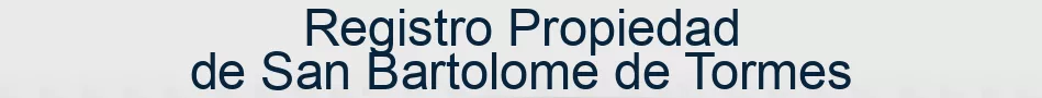 Registro Propiedad de San Bartolome de Tormes