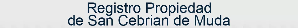 Registro Propiedad de San Cebrian de Muda