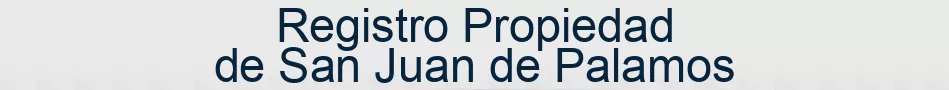Registro Propiedad de San Juan de Palamos