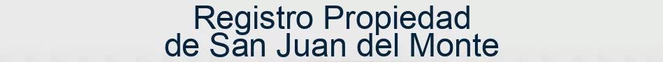 Registro Propiedad de San Juan del Monte