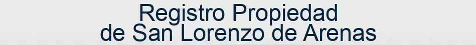 Registro Propiedad de San Lorenzo de Arenas