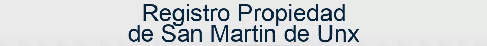 Registro Propiedad de San Martin de Unx