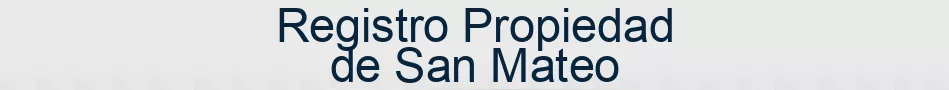Registro Propiedad de San Mateo