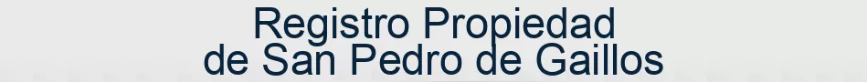 Registro Propiedad de San Pedro de Gaillos