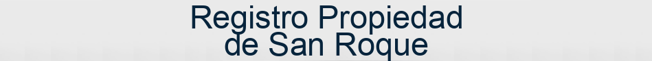 Registro Propiedad de San Roque