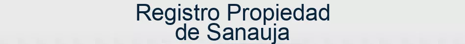 Registro Propiedad de Sanauja
