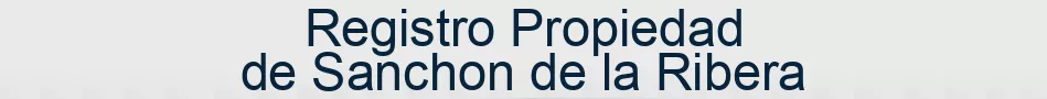 Registro Propiedad de Sanchon de la Ribera