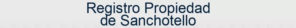 Registro Propiedad de Sanchotello