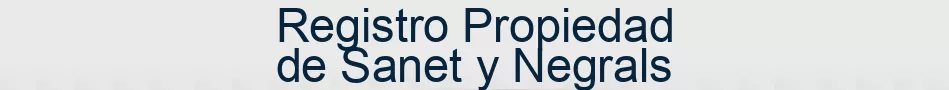 Registro Propiedad de Sanet y Negrals