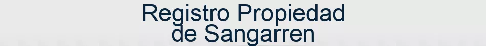 Registro Propiedad de Sangarren