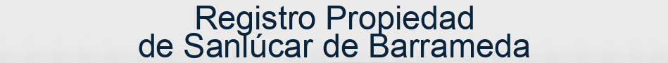 Registro Propiedad de Sanlúcar de Barrameda