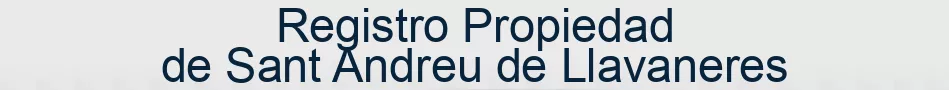 Registro Propiedad de Sant Andreu de Llavaneres
