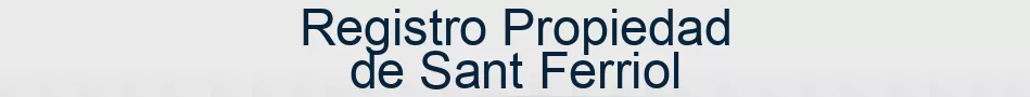 Registro Propiedad de Sant Ferriol