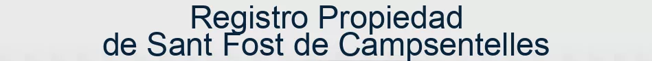 Registro Propiedad de Sant Fost de Campsentelles
