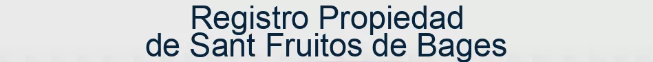 Registro Propiedad de Sant Fruitos de Bages
