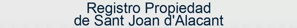 Registro Propiedad de Sant Joan d'Alacant
