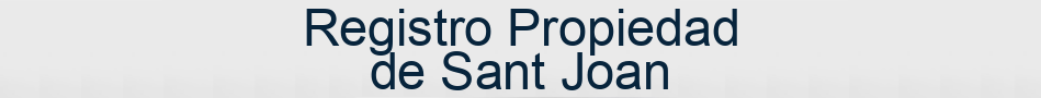 Registro Propiedad de Sant Joan