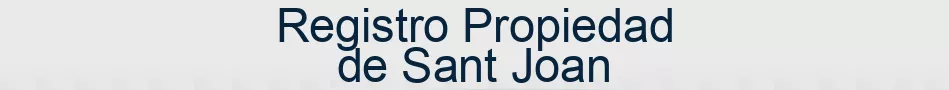 Registro Propiedad de Sant Joan