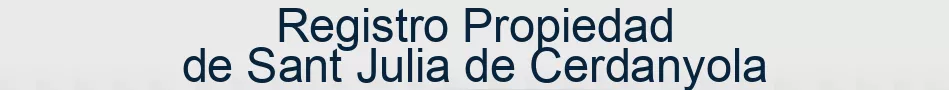 Registro Propiedad de Sant Julia de Cerdanyola
