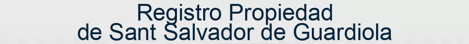 Registro Propiedad de Sant Salvador de Guardiola