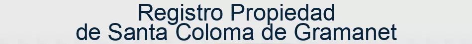 Registro Propiedad de Santa Coloma de Gramanet