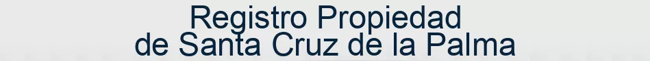 Registro Propiedad de Santa Cruz de la Palma