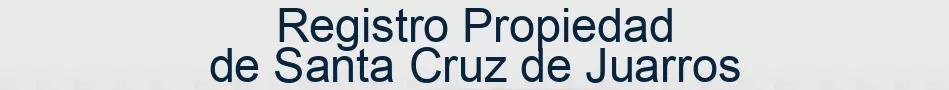 Registro Propiedad de Santa Cruz de Juarros
