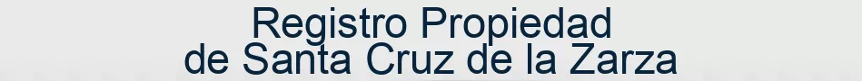 Registro Propiedad de Santa Cruz de la Zarza