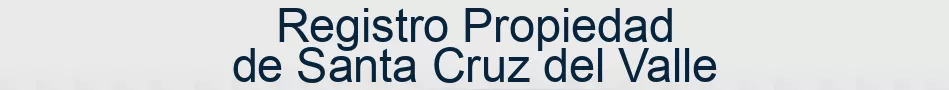 Registro Propiedad de Santa Cruz del Valle