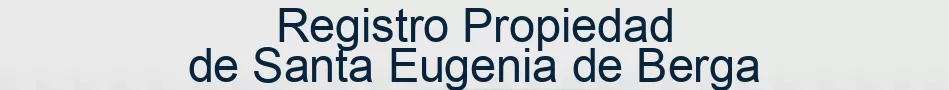 Registro Propiedad de Santa Eugenia de Berga