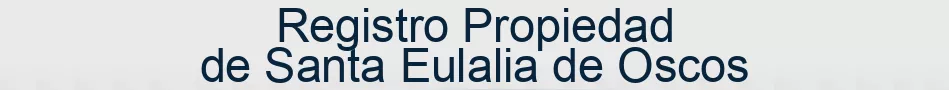 Registro Propiedad de Santa Eulalia de Oscos