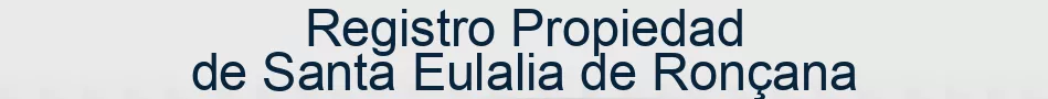 Registro Propiedad de Santa Eulalia de Ronçana