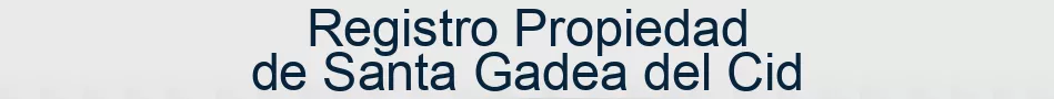 Registro Propiedad de Santa Gadea del Cid