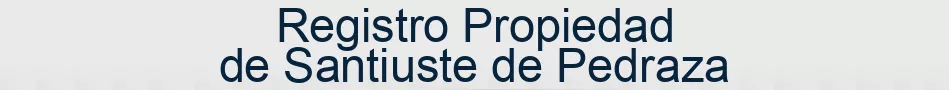 Registro Propiedad de Santiuste de Pedraza